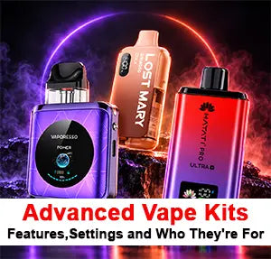 Advanced Vape Kits: Features, Settings and Who They're For