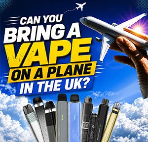 Can You Bring a Vape on a Plane in the UK? A Complete Guide